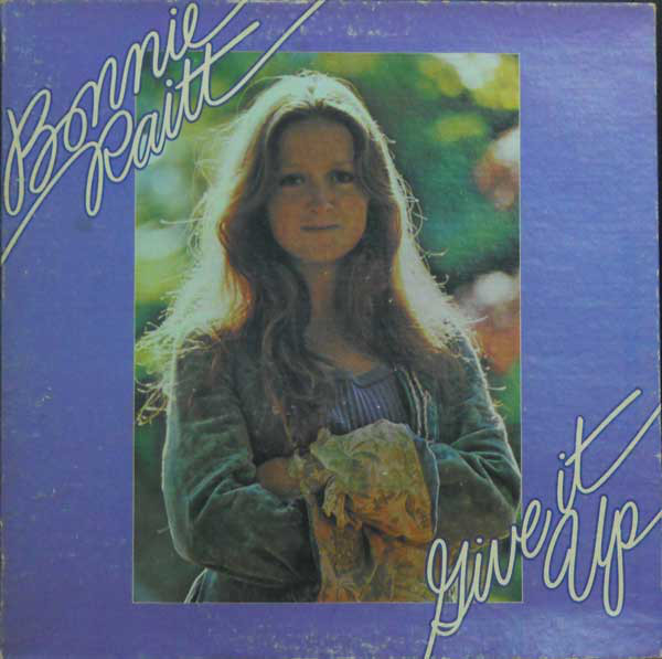 Bonnie Raitt: Give It Up (1972)